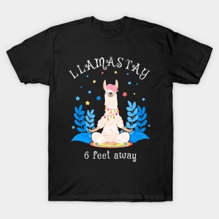 Llamastay 6 Feet Away Llama Yoga Social Distancing T-Shirt